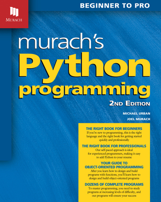 Murach's Python Programming (2nd Edition) - Murach, Joel, and Urban, Michael