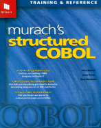 Murach's Structured COBOL - Murach, Mike, and Prince, Anne, and Menendez, Raul