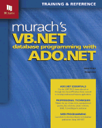 Murach's VB .Net Database Programming with ADO .Net