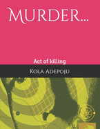 Murder...: Act of killing