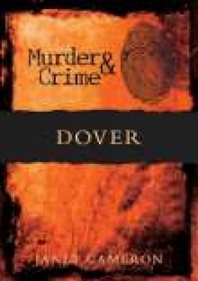 Murder and Crime Dover - Cameron, Janet