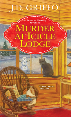 Murder at Icicle Lodge - Griffo, J D