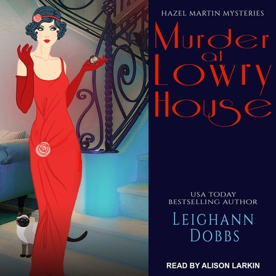 Murder at Lowry House - Larkin, Alison (Read by), and Dobbs, Leighann