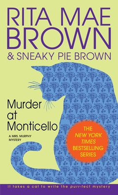 Murder at Monticello - Brown, Rita Mae