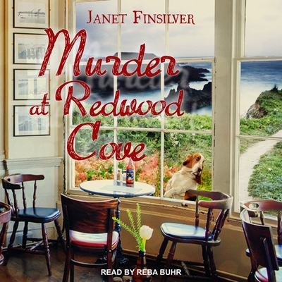 Murder at Redwood Cove - Buhr, Reba (Read by), and Finsilver, Janet