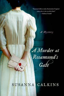 Murder at Rosamund's Gate - Calkins, Susanna, Dr.