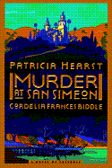 Murder at San Simeon: A Novel of Suspense