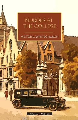 Murder at the College - Whitechurch, Victor