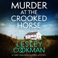 Murder at the Crooked Horse: A gripping whodunnit set in the English countryside