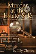 Murder at the Estate Sale: First in the Molly & Emma Booksellers Series