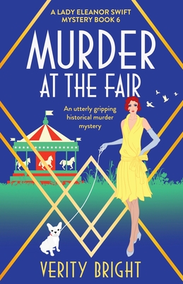 Murder at the Fair: An utterly gripping historical murder mystery - Bright, Verity