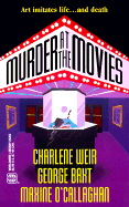 Murder at the Movies - Worldwide Library, and Weir, Charlene, and O'Callaghan, Maxine