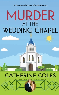 Murder at the Wedding Chapel - Coles, Catherine