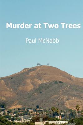 Murder at Two Trees: Michael McAllister Mystery Series Book 5 - McNabb, Paul