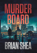 Murder Board: A Boston Crime Thriller