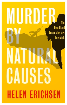 Murder By Natural Causes - Erichsen, Helen