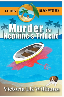 Murder for Neptune's Trident - Williams, Victoria Lk