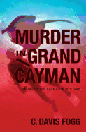 Murder in Grand Cayman: An Inspector Thompson Mystery
