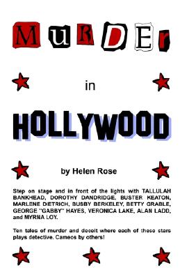 Murder in Hollywood - Rose, Helen