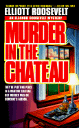 Murder in the Chateau: An Eleanor Roosevelt Mystery