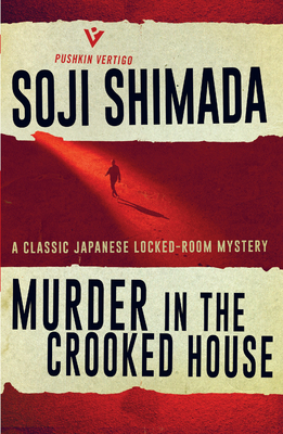 Murder in the Crooked House - Shimada, Soji