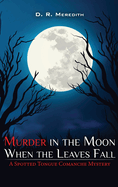 Murder in the Moon When the Leaves Fall