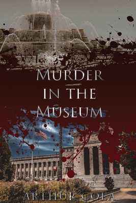 Murder in the Museum - Cola, Arthur