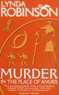 Murder in the Place of Anubis: The First Lord Meren Mystery