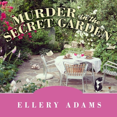Murder in the Secret Garden - Adams, Ellery, and Parker, Johanna (Read by)