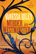 Murder in Westminster: A Riveting Regency Historical Mystery