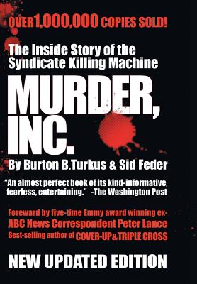 Murder, Inc - Turkus, Burton B, and Feder, Sid, and Lance, Peter (Foreword by)