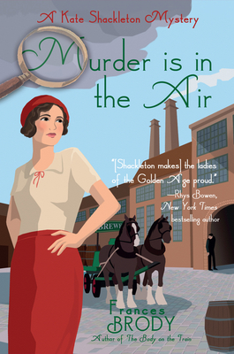 Murder Is in the Air: A Kate Shackleton Mystery - Brody, Frances