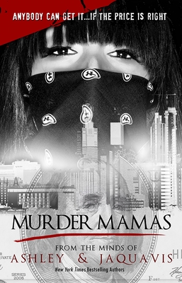 Murder Mamas - Ashley, and Coleman, Jaquavis