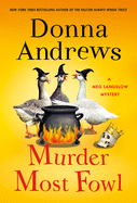 Murder Most Fowl: A Meg Langslow Mystery