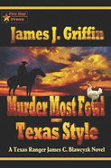 Murder Most Fowl-Texas Style: A Texas Ranger James C. Blawcyzk Novel