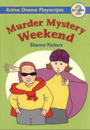 Murder Mystery Weekend: Key Stage 2 - Vickers, Sheree