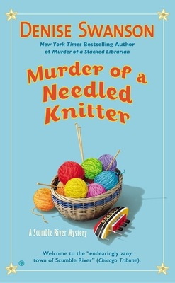 Murder of a Needled Knitter - Swanson, Denise
