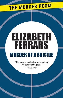 Murder of a Suicide - Ferrars, Elizabeth