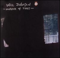 Murder of Tides - Will Johnson