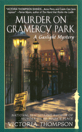 Murder on Gramercy Park: Murder on Gramercy Park: A Gaslight Mystery