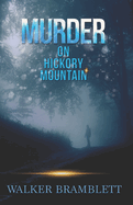 Murder On Hickory Mountain