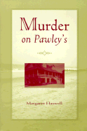 Murder on Pawley's - Haswell, Margaret