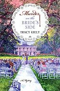 Murder on the Bride's Side: A Mystery