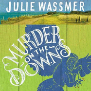 Murder on the Downs: Now a major TV series, Whitstable Pearl, starring Kerry Godliman