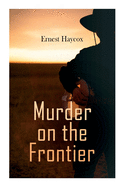 Murder on the Frontier