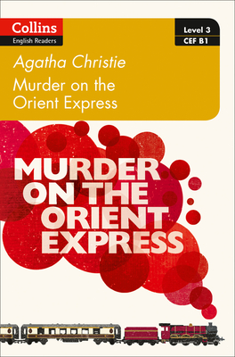 Murder on the Orient Express: B1 - Christie, Agatha