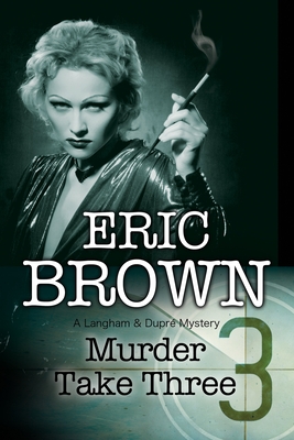 Murder Take Three - Brown, Eric