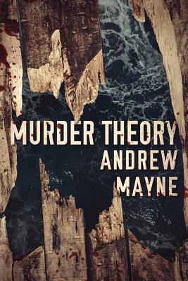 Murder Theory - Mayne, Andrew