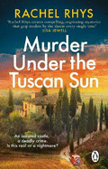 Murder Under the Tuscan Sun: A gripping classic suspense novel in the tradition of Agatha Christie set in a remote Tuscan castle