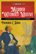 Murder Without Motive: The Complete Cases of Show-Me McGee, Volume 1